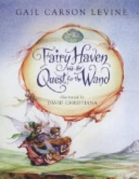 Disney Fairies Fairy Haven & The Quest For The Wand - Gail Carson Levine (Disney Press - Hardcover) book collectible [Barcode 9781423101000] - Main Image 1