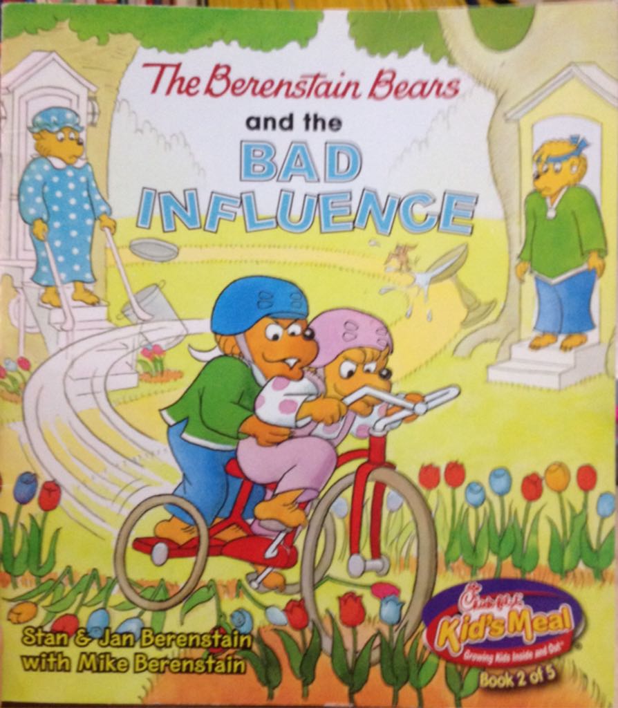 The Berestain Bears and the Bad Influence