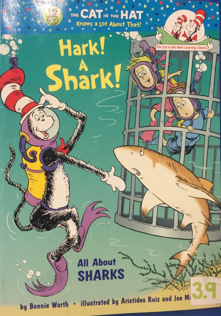 Hark! A Shark! All About Sharks