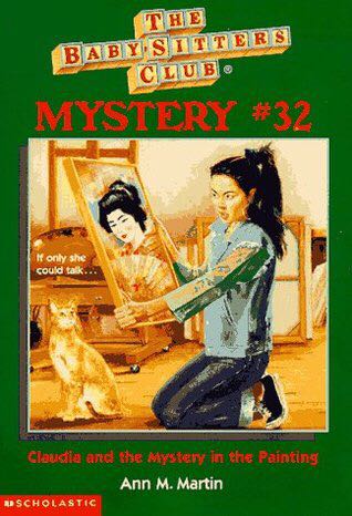 Baby-Sitters Club Mystery #32: Claudia And The Mystery In The Painting - Ann M. Martin book collectible [Barcode 9780590059725] - Main Image 1