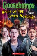 Goosebumps the Movie: Night of the Living Monsters - Kate Howard (Scholastic Incorporated) book collectible [Barcode 9780545822541] - Main Image 1
