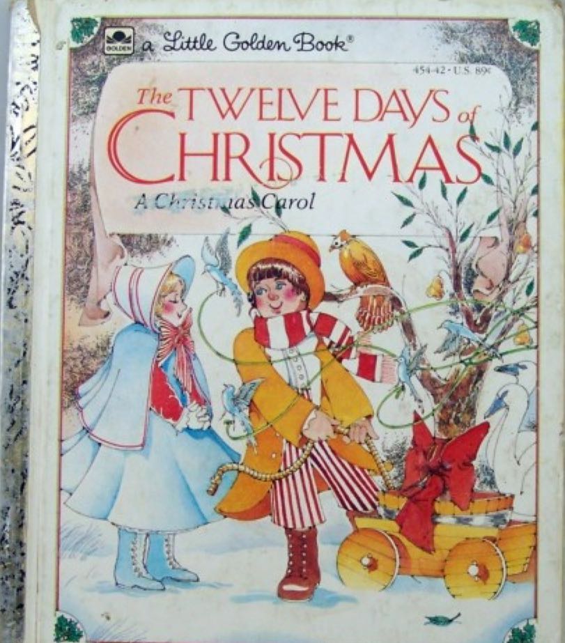 A Little Golden Book, The Twelve Days Of Christmas - Illustrated by (A Golden Book New York - Hardcover) book collectible - Main Image 1