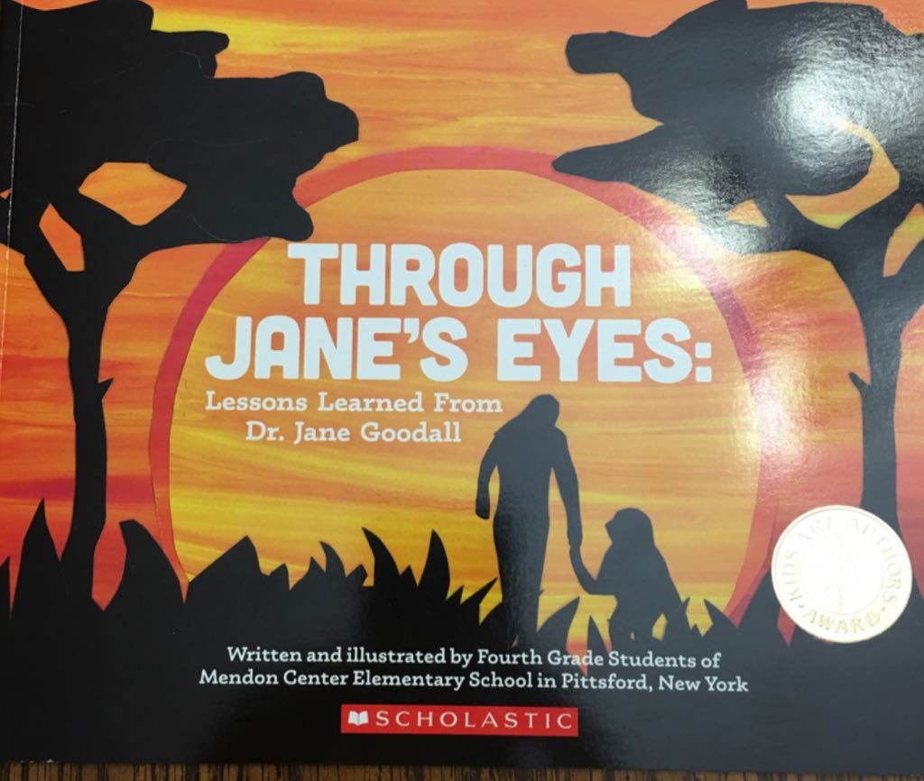 Through Janes Eyes: Lessons Learned From Dr. Jane Goodall