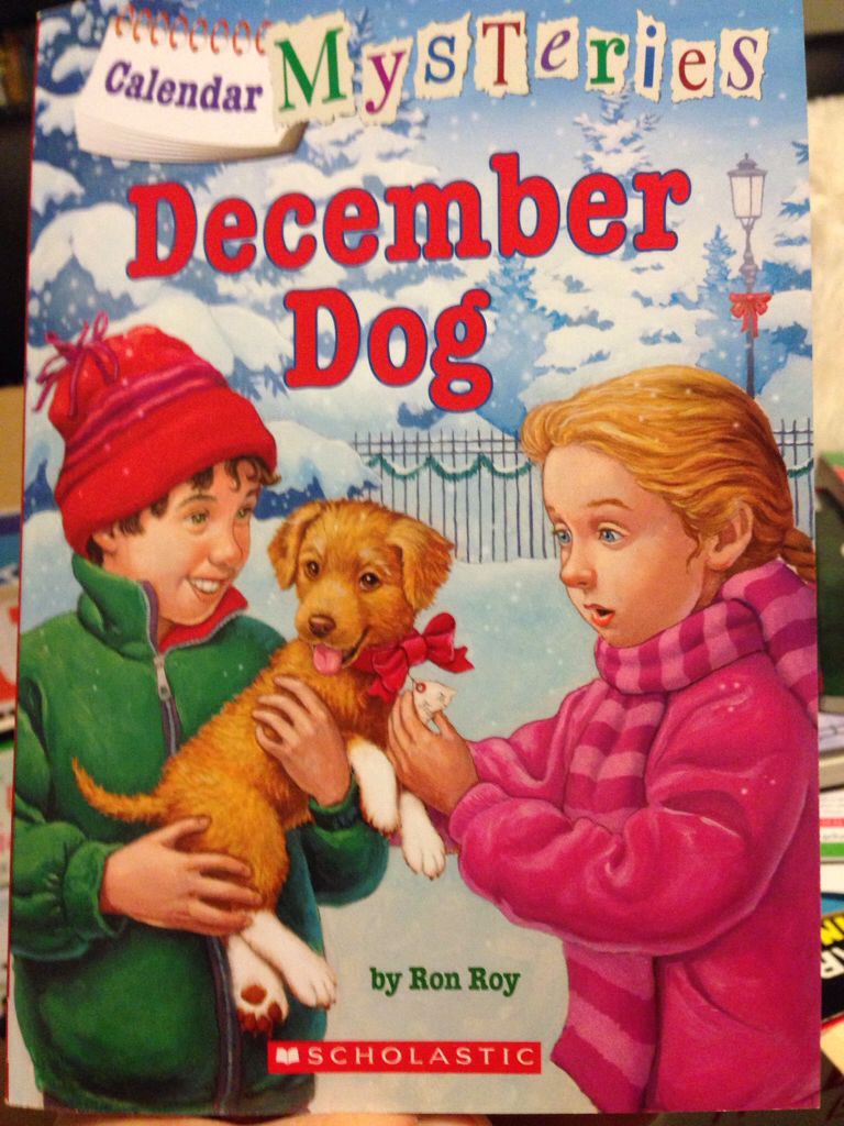 Calendar Mysteries #12: December Dog - Ron Roy (Scholastic Paperbacks - Paperback) book collectible [Barcode 9780545812139] - Main Image 1