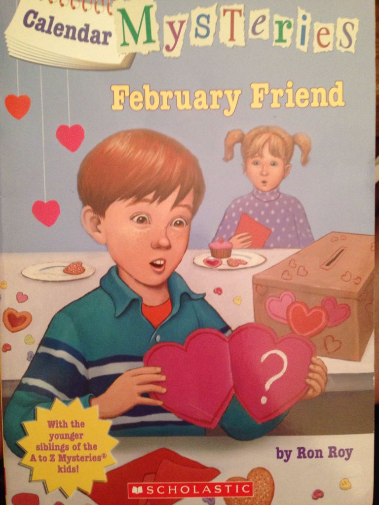 Calendar Mysteries #2: February Friend - Valentine’s Day - Ron Roy (Scholastic Paperbacks - Paperback) book collectible [Barcode 9780545230902] - Main Image 1