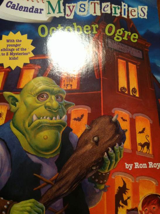 Calendar Mysteries 10: October Ogre - Ron Roy (Scholastic Paperbacks - Paperback) book collectible [Barcode 9780545630900] - Main Image 1