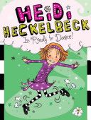 Heidi Heckelbeck #7: Ready to Dance!
