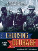 Choosing Courage - Peter Collier (Artisan Publishers - Paperback) book collectible [Barcode 9781579657055] - Main Image 1