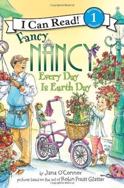 Fancy Nancy: Every Day Is Earth Day - Jane O’Connor (Harper Collins - Paperback) book collectible [Barcode 9780061873263] - Main Image 1