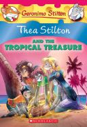 #22 the Tropical Treasure - Thea Stilton (Scholastic Paperbacks) book collectible [Barcode 9780545835527] - Main Image 1