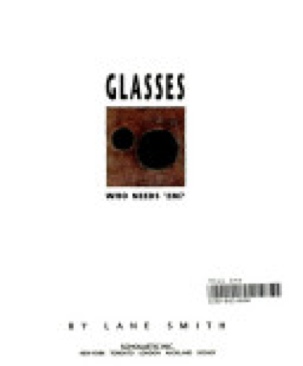 Glasses Who Needs ’em?