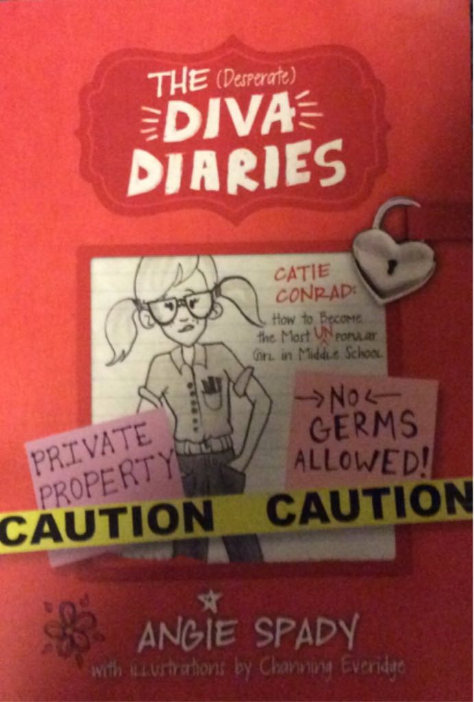 Diva Diaries How To Become The Most Unpopular Girl In Middle School - Angie Spady book collectible [Barcode 9781433684616] - Main Image 1