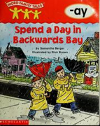 Word Family Tales Spend A Day In Backwards Bay