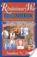 Revolutionary War Quiz and Fact Book