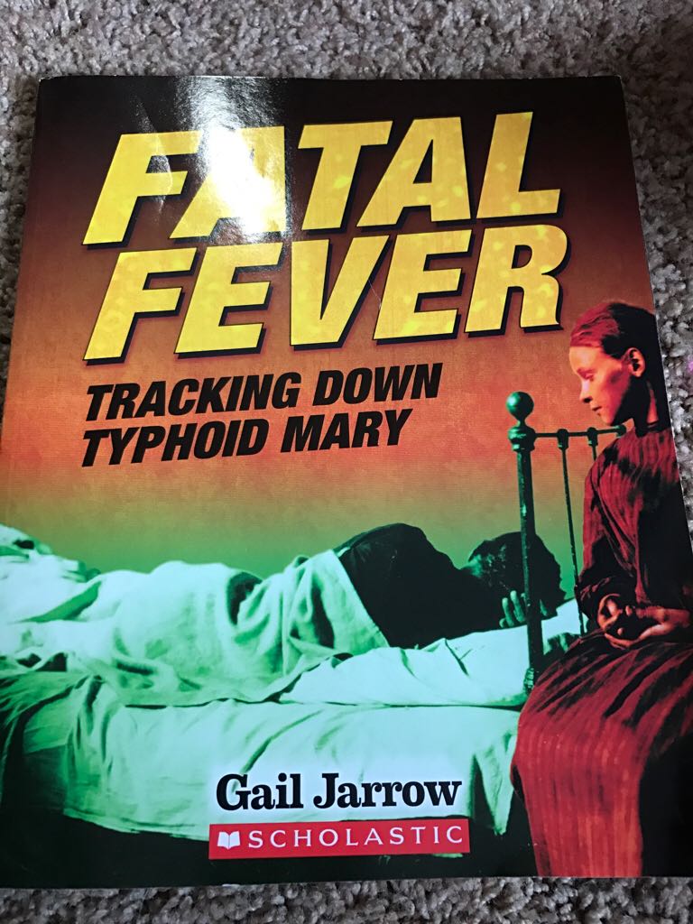 Fatal Fever: Tracking Down Typhoid Mary