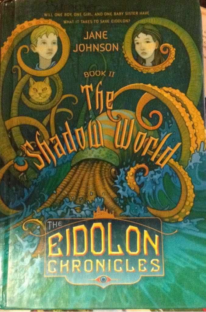 The Eidolon Chronicles, The Shadow World
