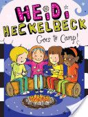 Heidi Heckelbeck #8: Goes to Camp!