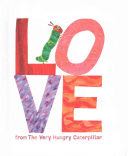 Love from the Very Hungry Caterpillar
