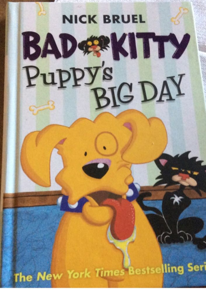 Bad Kitty #10: Puppy’s Big Day - Nick Bruel (Roaring Brook Press - Hardcover) book collectible [Barcode 9781626723061] - Main Image 1