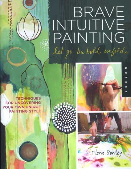 Brave Intuitive Painting-Let Go, Be Bold, Unfold!