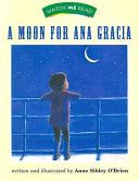 A Moon for Ana Garcia Level 1. 5