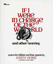 If I Were In Charge Of The World And Other Worries: Poems For Children And Their Parents