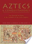 Aztecs & Conquistadores