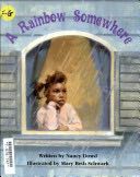 A Rainbow Somewhere - Nancy Dowd (Modern Curriculum Press - Paperback) book collectible [Barcode 9780813608419] - Main Image 1