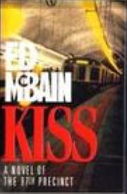 Kiss: A Novel Of The 87th Precinct - Ed McBain (William Morrow & Co - Hardcover) book collectible [Barcode 9780688102203] - Main Image 2