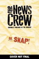 News Crew #4 Oh, Snap!  (Scholastic Press) book collectible [Barcode 9780545828772] - Main Image 1