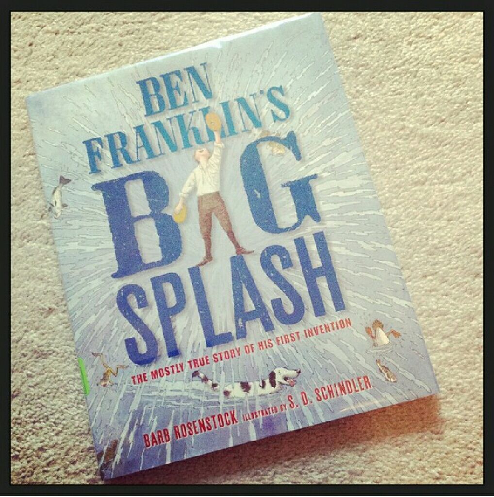 Ben Franklin ’ Big Splash - Barb Rosenstock book collectible [Barcode 9780545899666] - Main Image 1