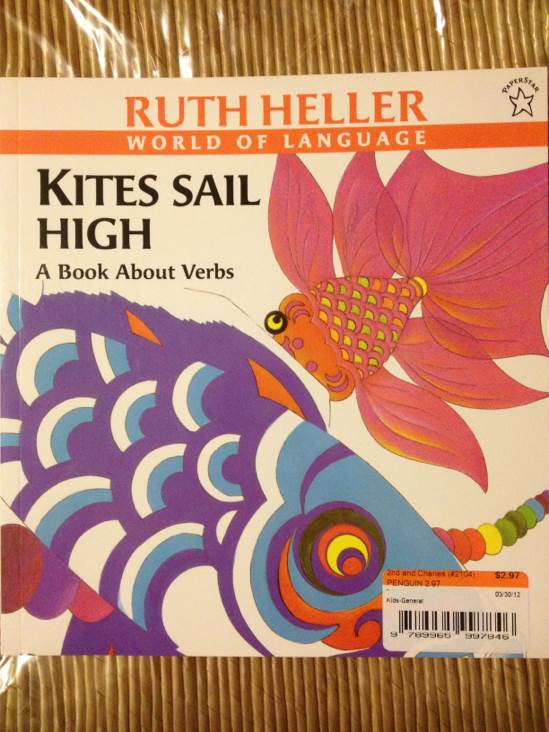 Kites Sail High: A Book About Verbs