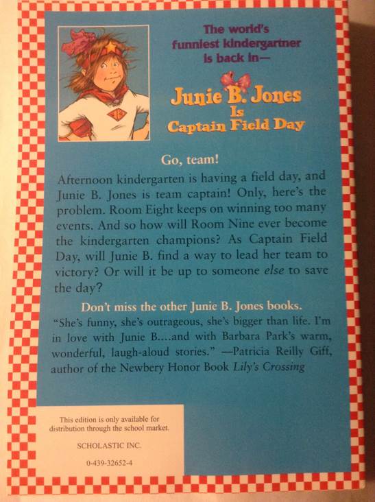 Junie B. Jones #16: Is Captain Field Day - Barbara Park (Scholastic Inc. - Paperback) book collectible [Barcode 9780439336819] - Main Image 2