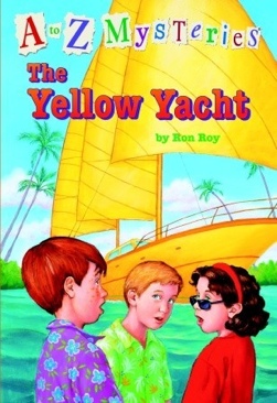 A-Z Mysteries Y: The Yellow Yacht - Ron Roy (Scholastic Inc - Paperback) book collectible [Barcode 9780439785525] - Main Image 1
