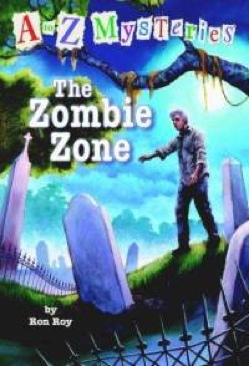 A-Z Mysteries Z: The Zombie Zone - Ron Roy (Scholastic Inc - Paperback) book collectible [Barcode 9780439785532] - Main Image 1