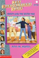 Baby-Sitters Club #112: Kristy and the Sister War, The - Ann M. Martin (Apple) book collectible [Barcode 9780590059909] - Main Image 1