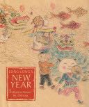 Long-Long’s New Year: A Story About The Chinese Spring Festival