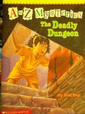 A-Z Mysteries D: The Deadly Dungeon - Ron Roy (Scholastic - Paperback) book collectible [Barcode 9780590819220] - Main Image 1