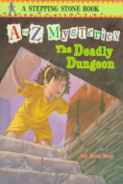 A-Z Mysteries D: The Deadly Dungeon - Ron Roy (Random House Books for Young Readers - Paperback) book collectible [Barcode 9780679887553] - Main Image 1