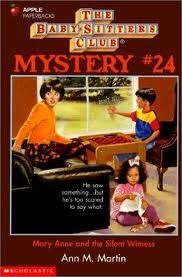 The Baby-Sitters Club Mystery #24 Mary-Anne and the Silent Witness