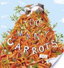 Too Many Carrots
