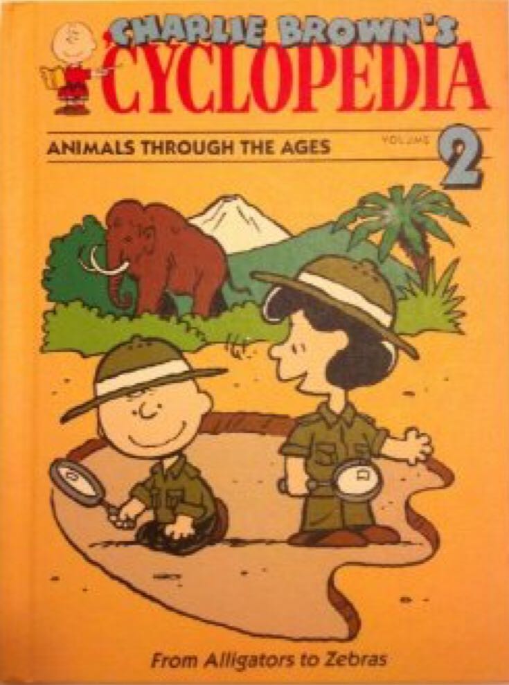 Charlie Brown’s ’Cyclopedia: Volume 2: Animals Through The Ages