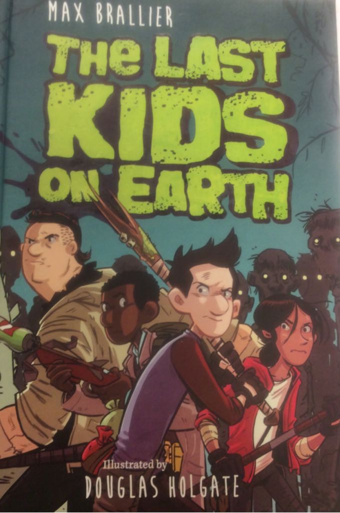 The Last Kids On Earth