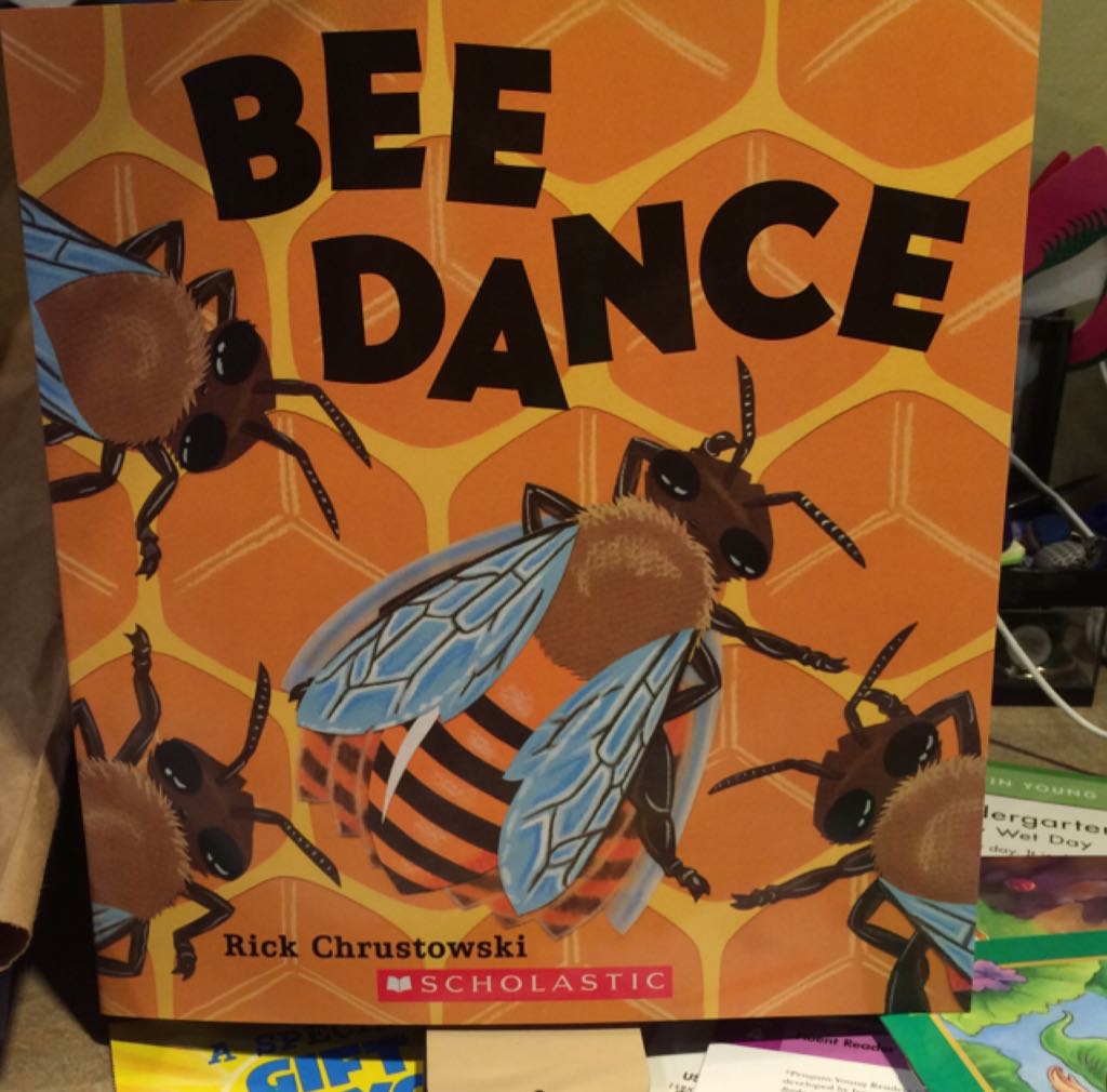 Bee Dance - Rick Chrustowski (Scholastic - Paperback) book collectible [Barcode 9781338034868] - Main Image 1