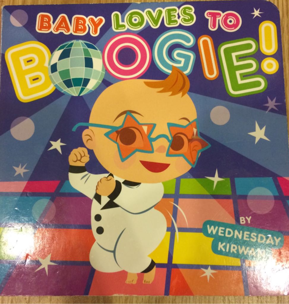 Baby Loves To Boogie - Kirwan, Wednesday (Little Simon) book collectible [Barcode 9781481403832] - Main Image 1