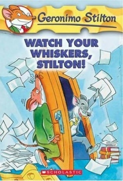 #17 Watch Your Whiskers, Stilton! - Geronimo Stilton (Scholastic Paperbacks - Paperback) book collectible [Barcode 9780439691406] - Main Image 1
