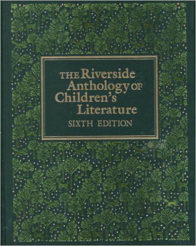 The Riverside Anthology of Children’s Literature