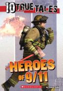 10 True Tales: Heroes of 9/11 - Allan Zullo (Scholastic Nonfiction) book collectible [Barcode 9780545818131] - Main Image 1