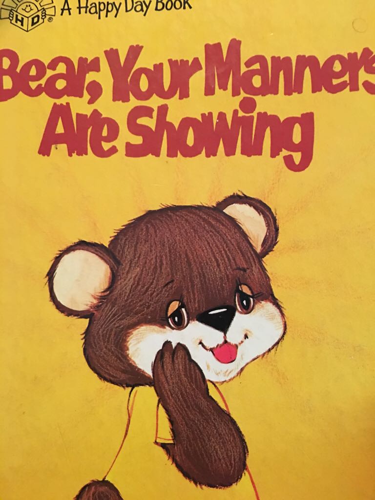Bear, Your Manners are Showing - Kathleen Allan-Meyer (The Standard Publishing Company - Hardcover) book collectible [Barcode 9780874032710] - Main Image 1