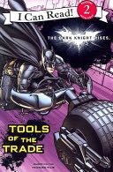 The Dark Knight Rises: Tools of the Trade